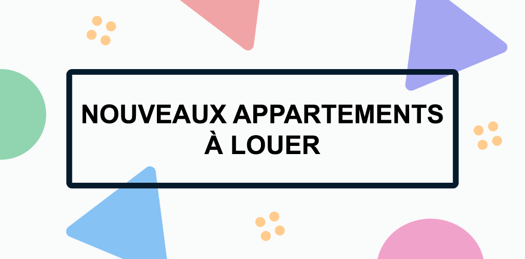 Nouveaux appartements à louer